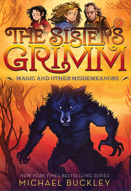 Sisters Grimm, The: Magic and Other Misdemeanors (The Sisters Grimm #5) (Series #5) (Paperback)